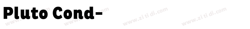 Pluto Cond字体转换 Pluto Cond字体转换